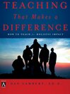 Teaching That Makes a Difference (eBook): How to Teach for Holistic Impact